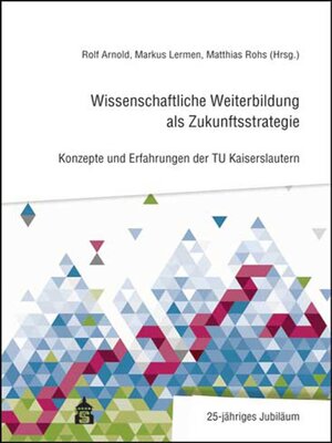 cover image of Wissenschaftliche Weiterbildung als Zukunftsstrategie